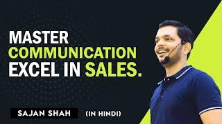 Master your Communication | Be an ExtraOrdinary Salesman | motivational video hindi | Sajan Shah