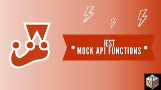 Jest- Mock Api Functions