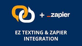 EZ Texting with Zapier Integration | The #1 Rated SMS Marketing Platform