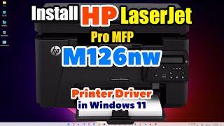 How to Download & Install HP LaserJet Pro MFP M126nw Printer Driver in Windows 11 - Hindi