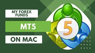 My Forex Funds (MFF) Meta trader 5 (MT5) on Mac!