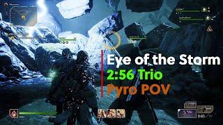 EYE OF THE STORM | 2:56 TRIO | PYRO POV | Outriders