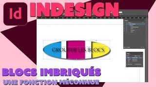 Indesign - Astuce - Blocs Imbriqués