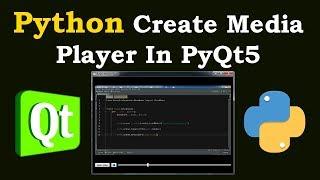 Python How To Create Media Player In PyQt5