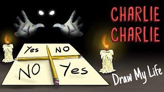 CHARLIE CHARLIE CHALLENGE | Draw My Life