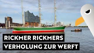 RICKMER RICKMERS ️ Verholung von den Landungsbrücken zur Werft Dock 3