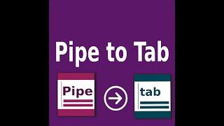 Pipe to Tab Delimited