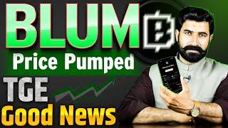 BLum Price Pumped, TGE Good News | Blum Airdrop News Update | Blum Listing News | albarizone