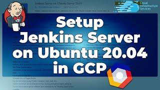 How to Install/Setup Jenkins Server on Ubuntu 20 04 in GCP (CI/CD Self Hosted Automation Server)