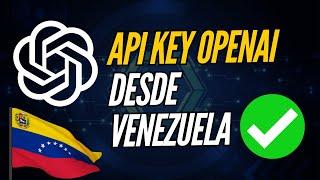 Guía PASO A PASO para OBtener tu API KEY de OpenAI desde Cualquier País [SI FUNCIONA]