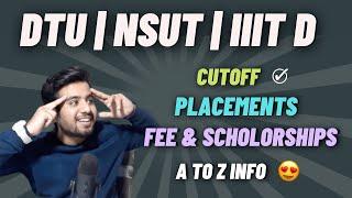 DTU - NSUT - IIIT Delhi Cutoff | Placements | Fee Structure | Scholarship | Jacdelhicounselling2021