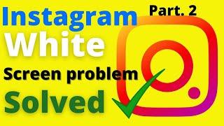 Instagram not opening white screen problem fix 100%|| how to fix instagram not opening#instagram