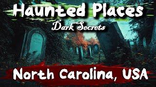 7 Haunted Places in North Carolina, USA