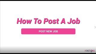 How To Post  A Job On FastJobs