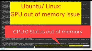 CUDA runtime implicit initialization on GPU:0 failed. Status: out of memory | Super Easy Solution