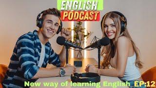 "New English Podcast to Make Perfect Your English || Boost Your Confidence and English Learning"