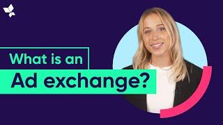 What is an Ad Exchange? Learn How They Work