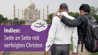 Christenverfolgung in Indien: Seite an Seite mit verfolgten Christen