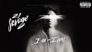 21 Savage - I am I was (Deluxe) [Full Album]