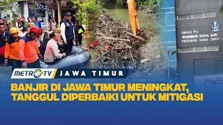 Intensitas Banjir Meningkat di Jatim, Tanggul Diperbaiki & Saluran Air Dibersihkan untuk Mitigasi