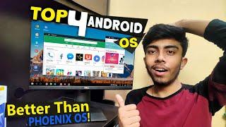 TOP 4 Android OS For Low-End PC Better Than Phoenix os! Run Android on PC Without Any Lag