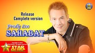 Fredy Lee - SAHABAT [ Release complete version ] - Official Music Video