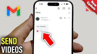 How To Send Videos In Gmail 2024 (Easy)