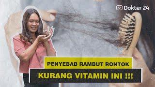 Dokter 24 - Stress Rambut Rontok Setelah Covid-19! Ternyata Kekurangan Vitamin Ini!