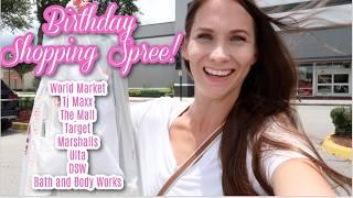 Birthday Shopping Spree! World Market, TJ Maxx, The Mall, Target, Marshalls, Ulta, DSW, BBW! & Haul