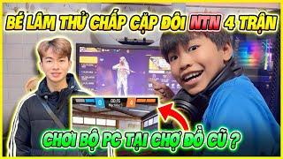 Bé Lâm Thử Chấp Cặp Đôi NTN 4 Trận “ Độc Lang Chiến “ Liệu Bộ PC Tại Chợ Đồ Cũ Có Cân Được ???