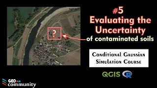 Evaluating the uncertainty of Contaminated Soils.  # 5 Conditional Gaussian Simulation.