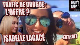 TRAFIC de DR¤GUE : L'OFFRE / Isabelle Lagacé / What's Up Podcast (Extrait)