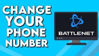 How To Change Your Phone Number on Your Account on Blizzard Battle.net PC