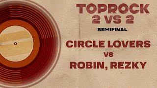 Robin & Rezky vs Circle Lovers || Toprock Semifinal  || V1 Battle 25.10.2024