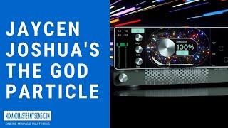 Jaycen Joshua's The God Particle Plugin Tutorial & Review