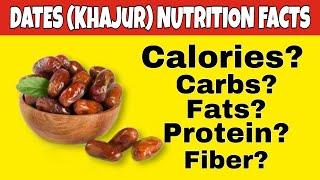 Nutrition facts of Dates| Health Benefits of Dates| how many calories,protein,carbs,fiber,fat in