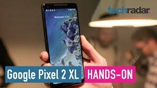 Google Pixel 2 XL hands-on review