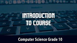 Computer Science- Orientation | Introduction to Course | unit 1