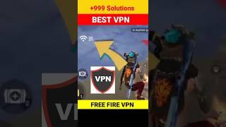 Best VPN for free fire  + 999 High Ping Problem Solve   best VPN for Gaming free fire max, Top VPN