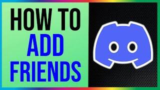 How to Add Friends in Discord (EASY)