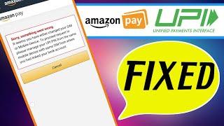 AMAZON PAY UPI VERIFICATION PROBLEM || FAILED TO MAKE UPI PAYMENT