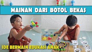 PERMAINAN EDUKASI ANAK 2-3 TAHUN DARI BOTOL BEKAS