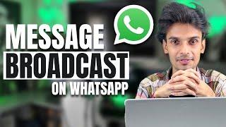 Everything About WhatsApp Broadcast! How to Use & Send Bulk Messages