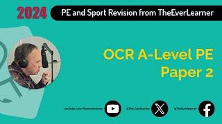 OCR A-Level PE Paper 2 Revision (Summer 2024)