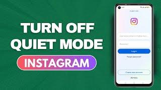 How To Turn Off Quiet Mode On Instagram