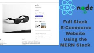 COMPLETE FULL STACK MERN E-Commerce Website With Redux, JWT, Authentication and more....