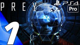 PREY (2017) - Gameplay Walkthrough Part 1 - Prologue (Full Game) PS4 PRO