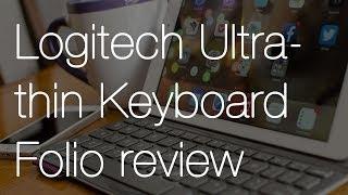 Logitech Ultrathin Keyboard Folio for iPad Air review