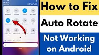 How to Fix Auto Rotate Not Working on Android Mobile