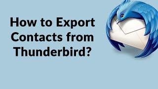 How to Backup Mozilla Thunderbird Contacts | Thunderbird Address Book Export to vCard & CSV